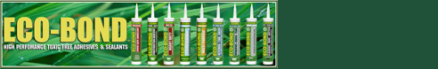 Eco-Bond: The Environmentally Friendly Adhesive & Sealant